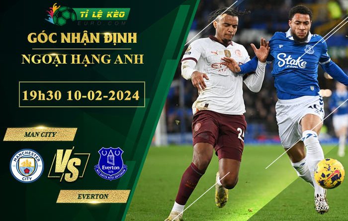 soi kèo Man City vs Everton