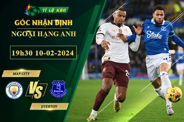 soi kèo Man City vs Everton