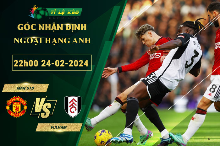 soi kèo Man Utd vs Fulham