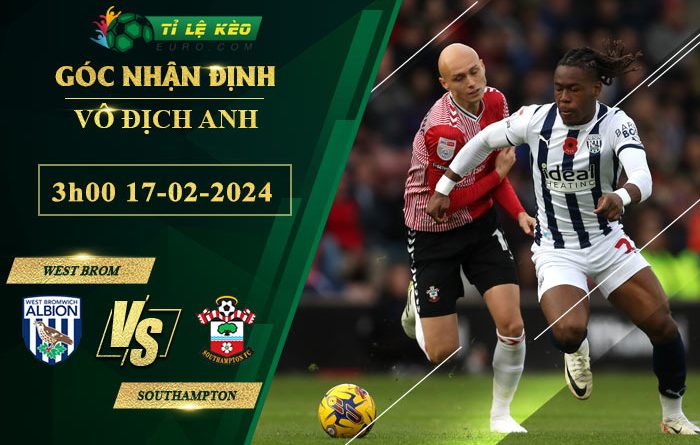 soi kèo West Brom vs Southampton