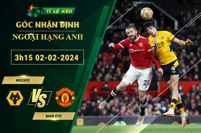 soi kèo Wolves vs Man Utd