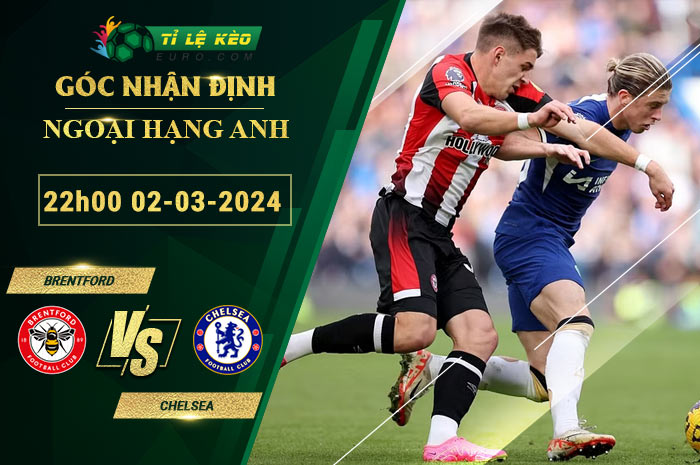 soi kèo Brentford vs Chelsea