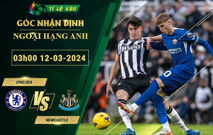 soi kèo Chelsea vs Newcastle