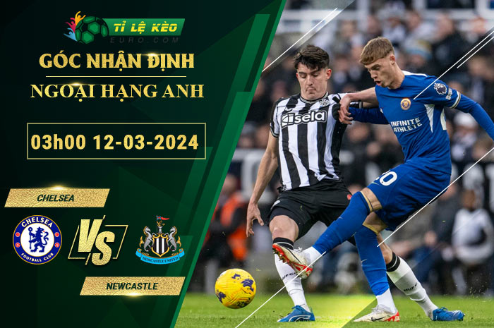 soi kèo Chelsea vs Newcastle