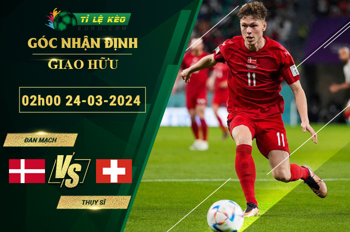 soi kèo Đan Mạch vs Thụy Sĩ