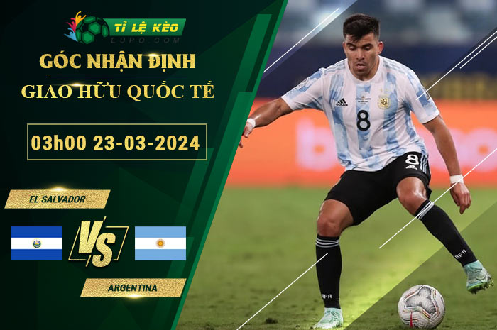 soi kèo El Salvador vs Argentina