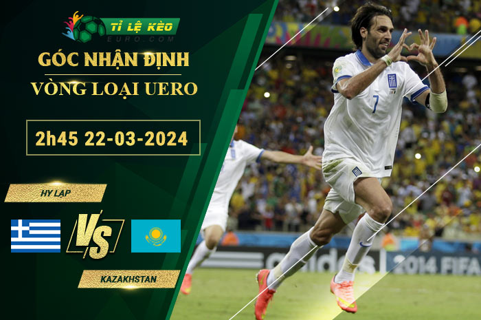 soi kèo Hy lạp vs Kazakhstan