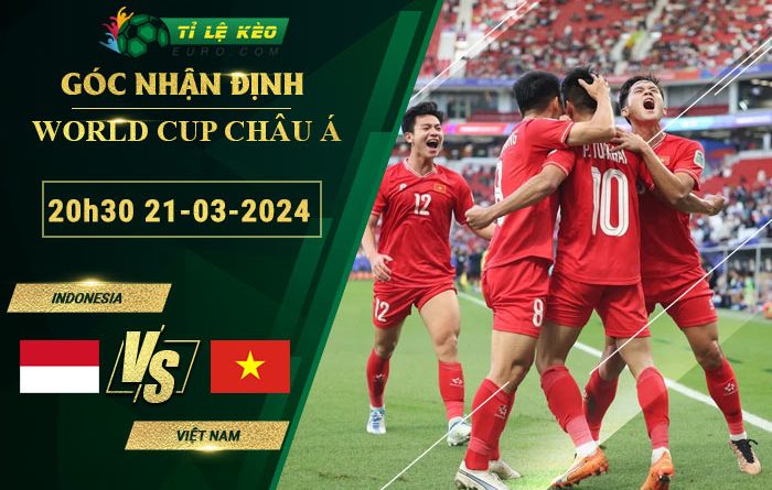 soi kèo Indonesia vs Việt Nam