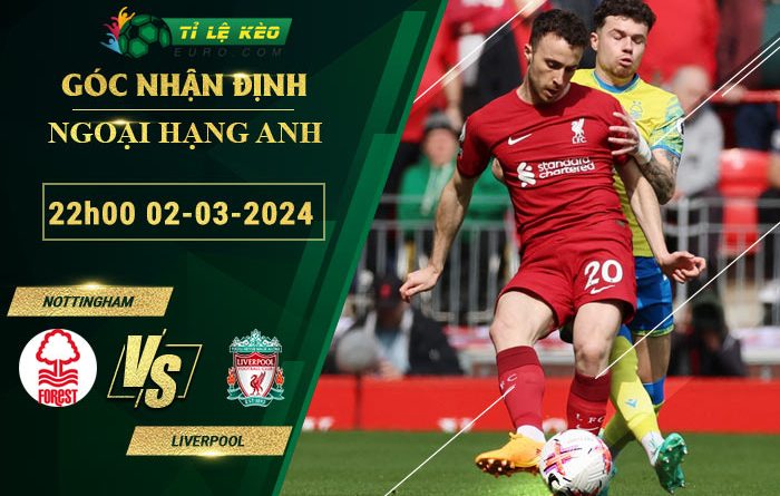 soi kèo Nottingham vs Liverpool