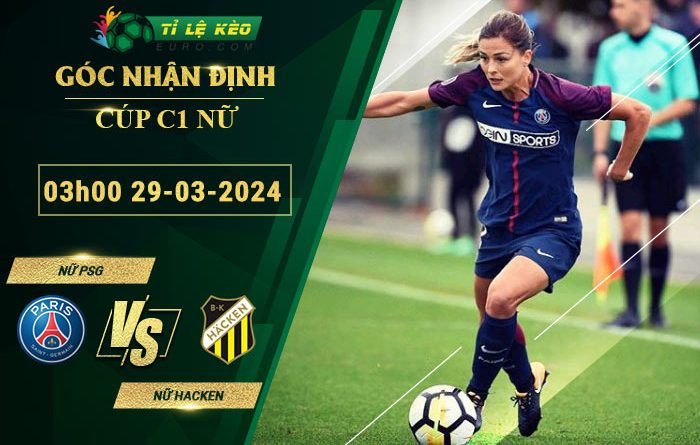 soi kèo Nữ PSG vs Nữ Hacken