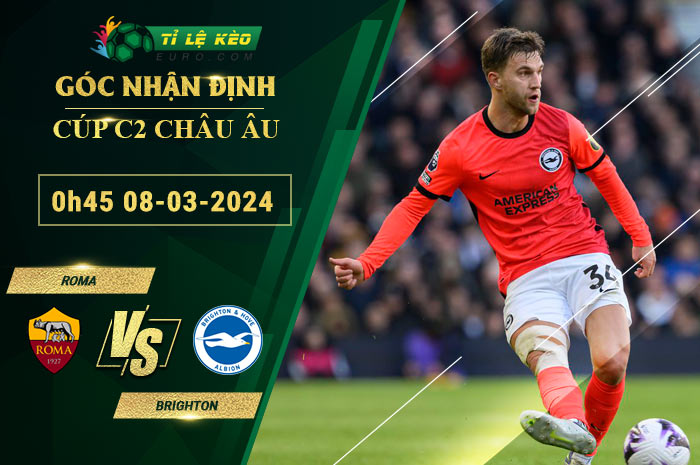 soi kèo Roma vs Brighton