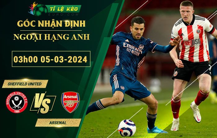 soi kèo Sheffield United vs Arsenal
