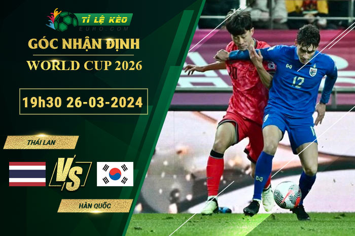 bảng kèo trận đấu Thái Lan vs Hàn Quốc