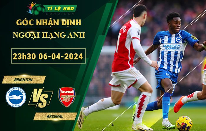 soi kèo Brighton vs Arsenal