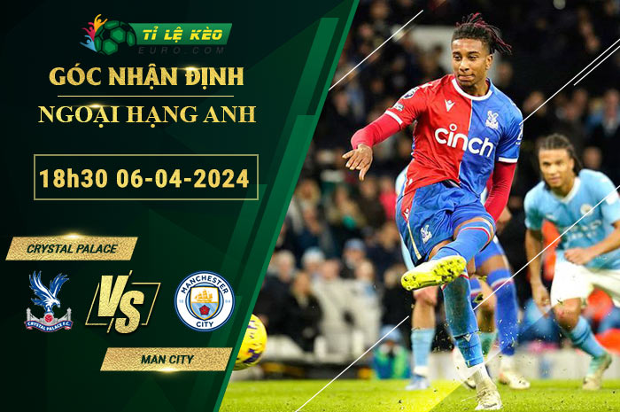 soi kèo Crystal Palace vs Man City