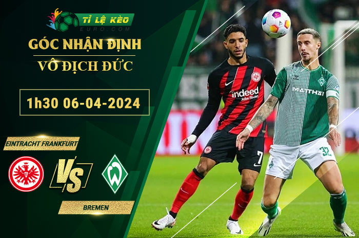 soi kèo Eintracht Frankfurt vs Bremen