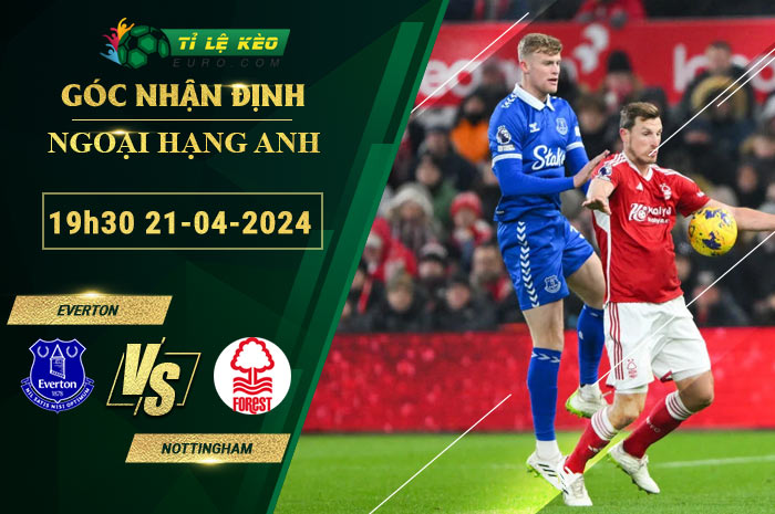 soi kèo Everton vs Nottingham