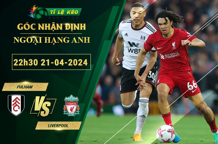 soi kèo Fulham vs Liverpool