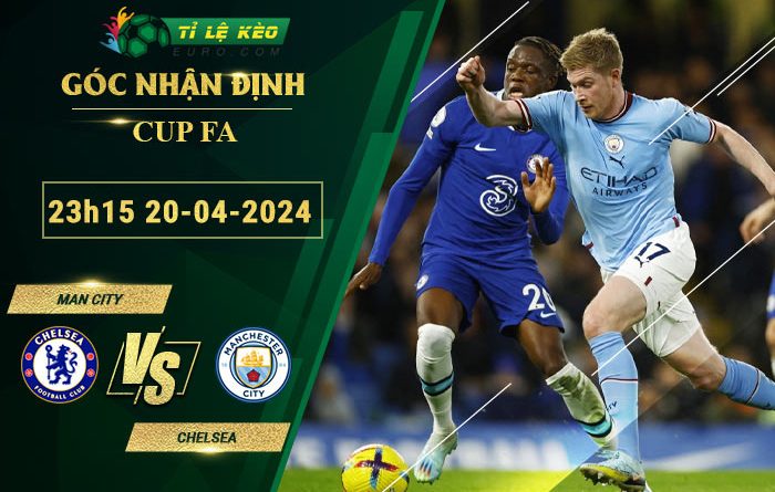 soi kèo Man City vs Chelsea