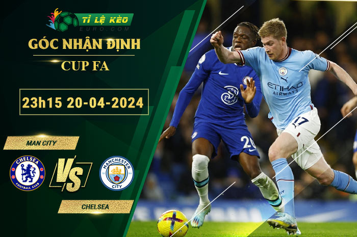 soi kèo Man City vs Chelsea