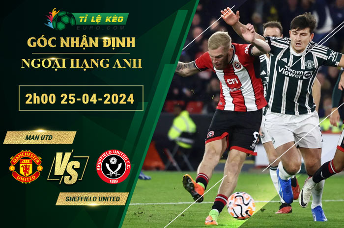 soi kèo Man Utd vs Sheffield United