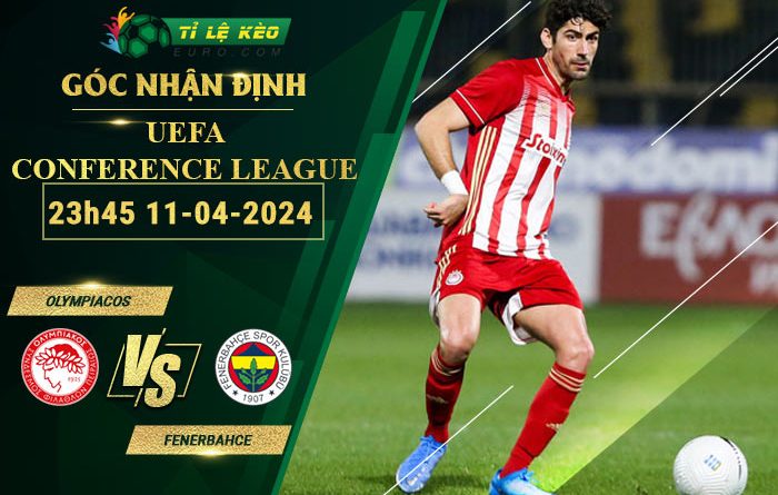 soi kèo Olympiakos vs Fenerbahce