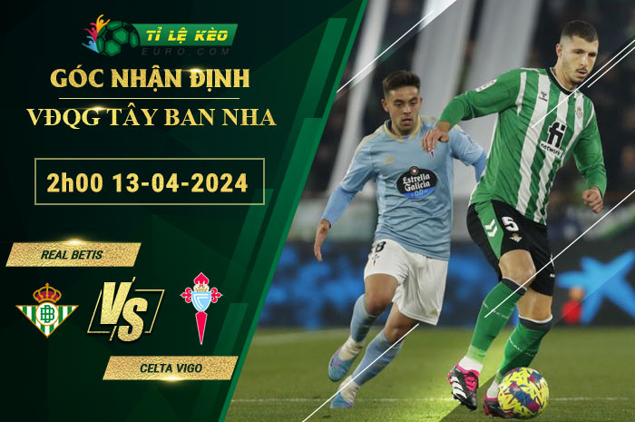 soi kèo Real Betis vs Celta Vigo