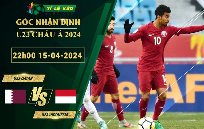 soi kèo U23 Qatar vs U23 Indonesia