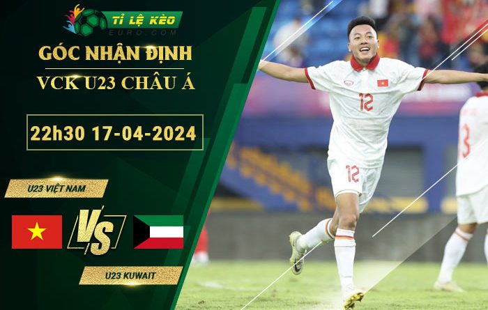 soi kèo U23 Việt Nam vs U23 Kuwait