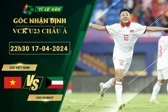 soi kèo U23 Việt Nam vs U23 Kuwait